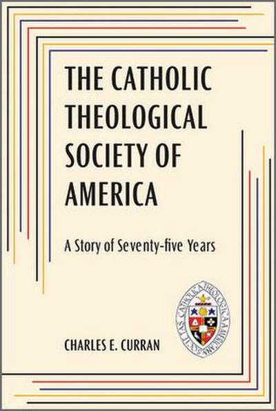 The Catholic Theological Society of America