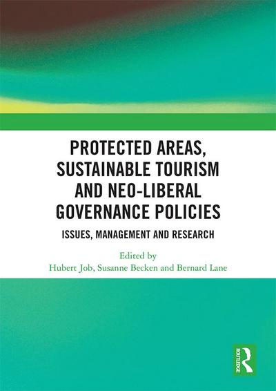 Protected Areas, Sustainable Tourism and Neo-liberal Governance Policies