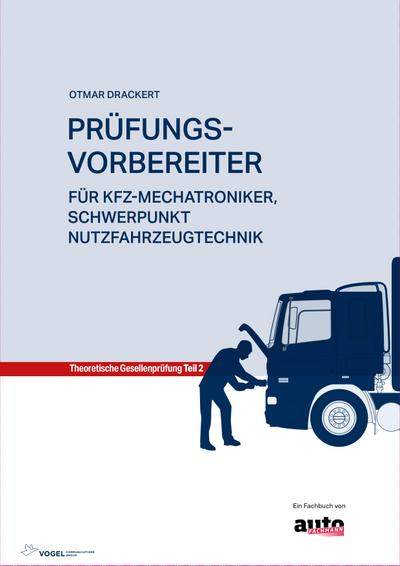 Prüfungsvorbereiter für Kfz-Mechatroniker, Schwerpunkt Nutzfahrzeugtechnik
