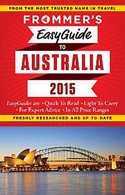 Frommer’s EasyGuide to Australia 2015