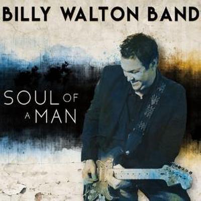 Walton, B: Soul Of A Man