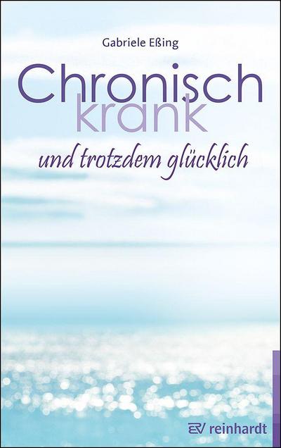 Chronisch krank und trotzdem glückllich