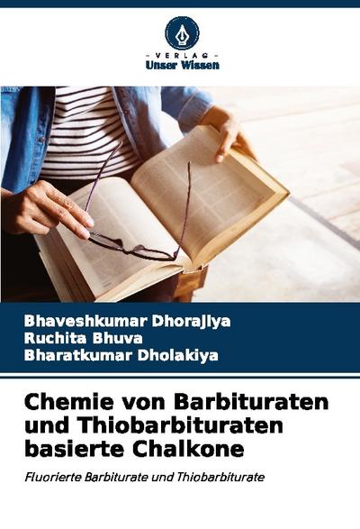 Chemie von Barbituraten und Thiobarbituraten basierte Chalkone