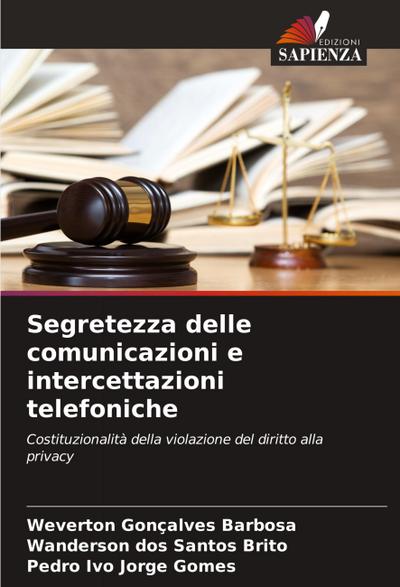 Segretezza delle comunicazioni e intercettazioni telefoniche