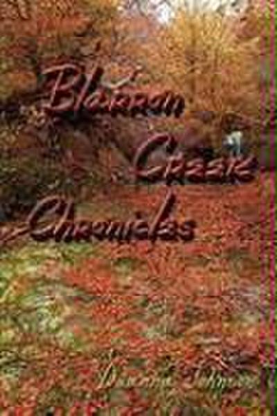 Blarron Creek Chronicles