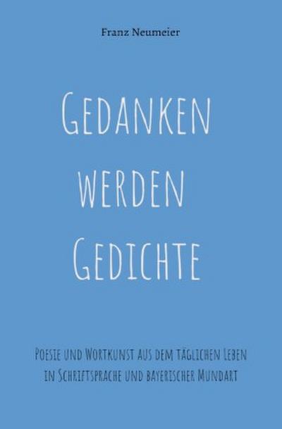 Gedanken werden Gedichte
