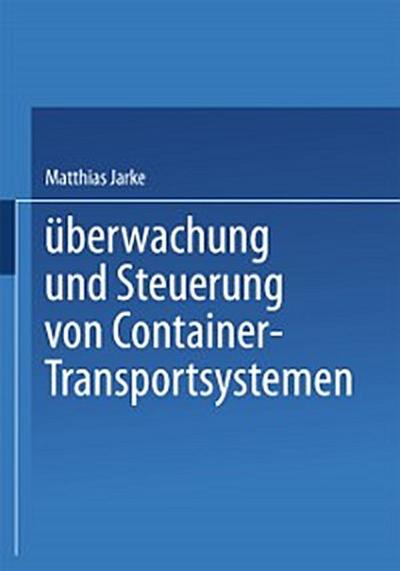 Überwachung und Steuerung von Container-Transportsystemen