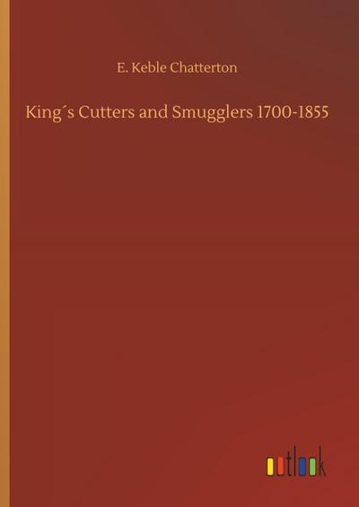 King´s Cutters and Smugglers 1700-1855