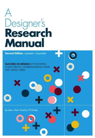 A Designer’s Research Manual, 2nd edition, Updated and Expanded