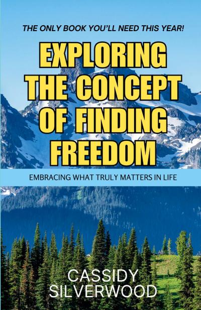 Exploring the Concept of Finding Freedom