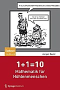 1+1=10: Mathematik für Höhlenmenschen
