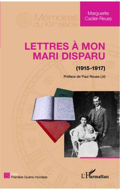 Lettres à mon mari disparu (1915-1917)