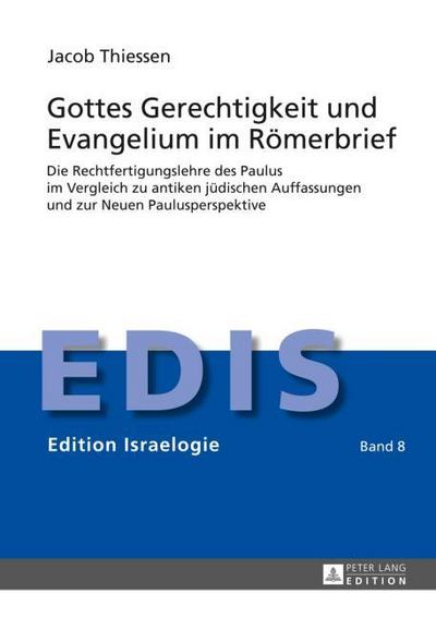 Gottes Gerechtigkeit und Evangelium im Römerbrief