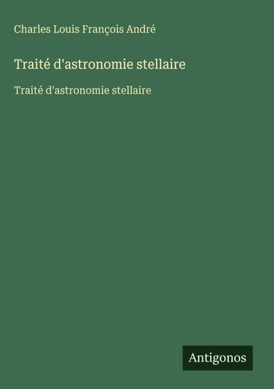 Traité d’astronomie stellaire