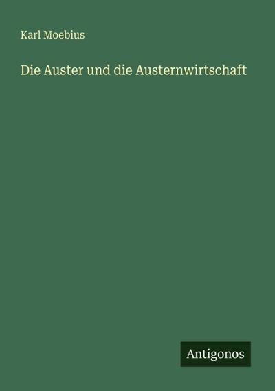 Die Auster und die Austernwirtschaft