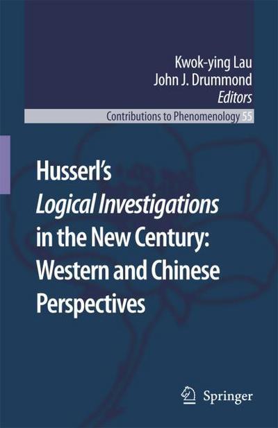 Husserls Logical Investigations in the New Century: Western and Chinese Perspectives