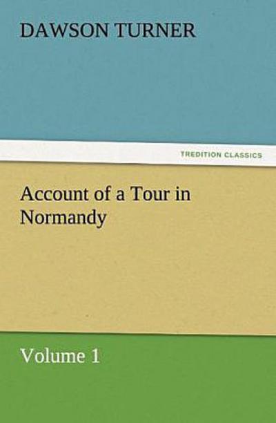 Account of a Tour in Normandy