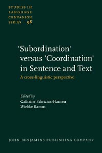 ’Subordination’ versus ’Coordination’ in Sentence and Text