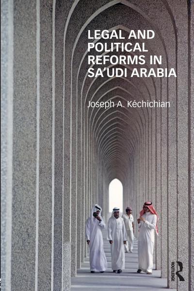 Legal and Political Reforms in Saudi Arabia