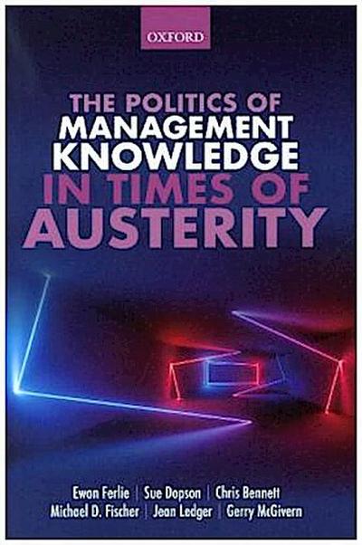 Politics of Management Knowledge in Times of Austerity