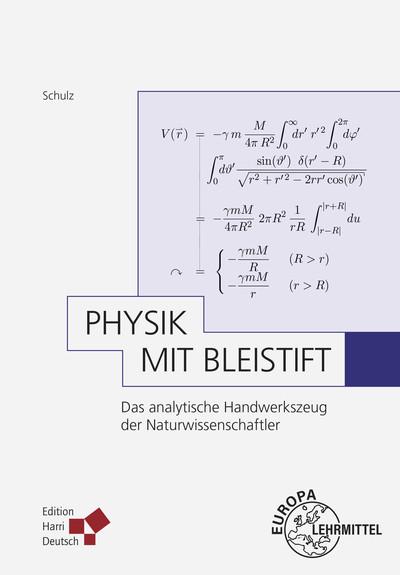 Physik mit Bleistift: Das analytische Handwerkszeug der Naturwissenschaftler