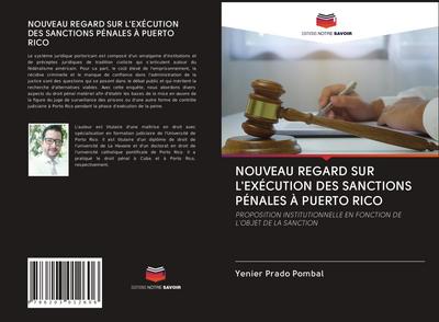 NOUVEAU REGARD SUR L’EXÉCUTION DES SANCTIONS PÉNALES À PUERTO RICO