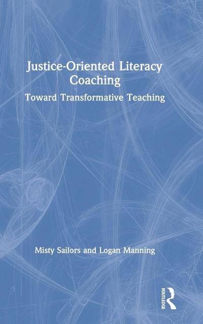 Justice-Oriented Literacy Coaching