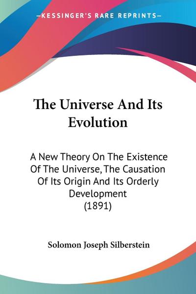 The Universe And Its Evolution