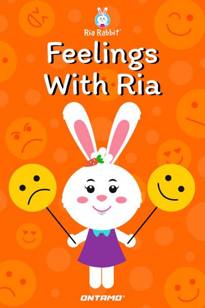 Feelings With Ria (Learn With Ria Rabbit, #5)