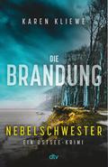 Die Brandung - Nebelschwester