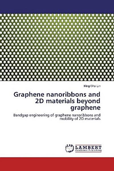 Graphene nanoribbons and 2D materials beyond graphene