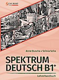 Spektrum Deutsch B1+: Lehrerhandbuch