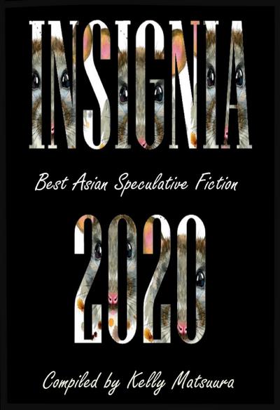 Insignia 2020 (Best Asian Speculative Fiction, #1)