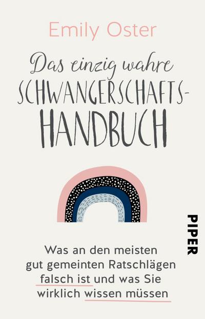 Das einzig wahre Schwangerschafts-Handbuch