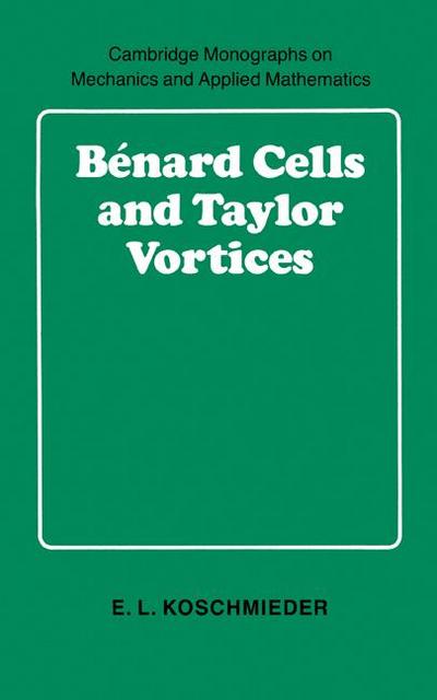 B Nard Cells and Taylor Vortices