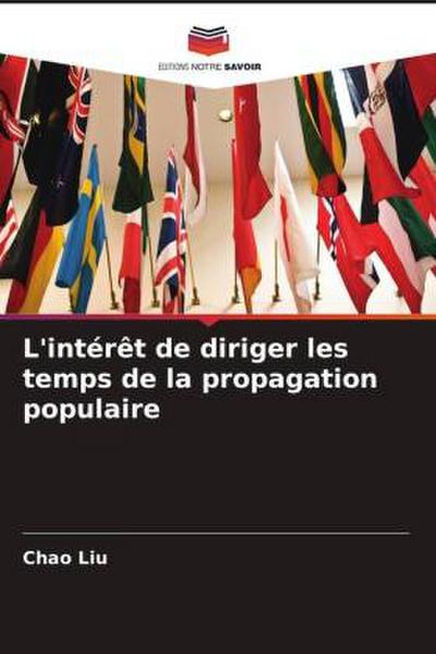 L’intérêt de diriger les temps de la propagation populaire