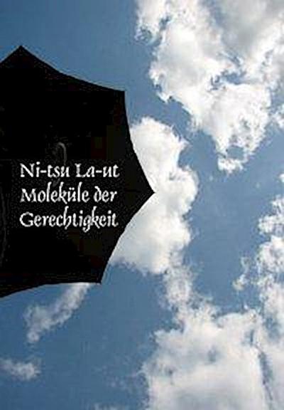 Moleküle der Gerechtigkeit