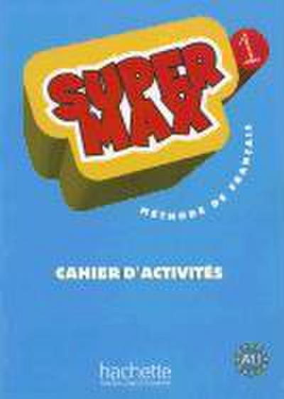 Super Max 1, Cahier D’Activites