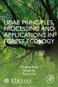 LiDAR Principles, Processing and Applications in Forest Ecology
