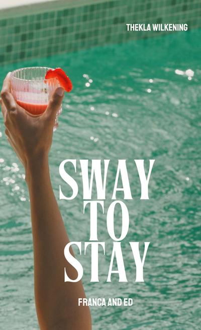 Sway to stay