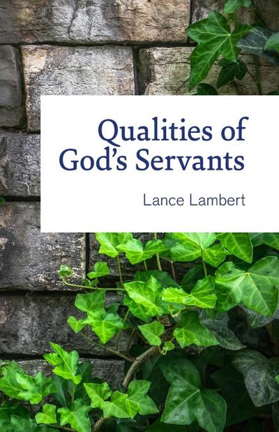 Qualities of God’s Servants