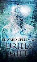 Uriel’s Gift