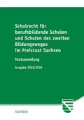 Schulrecht für berufsbildende Schulen und Schulen des zweiten Bildungsweges im Freistaat Sachsen