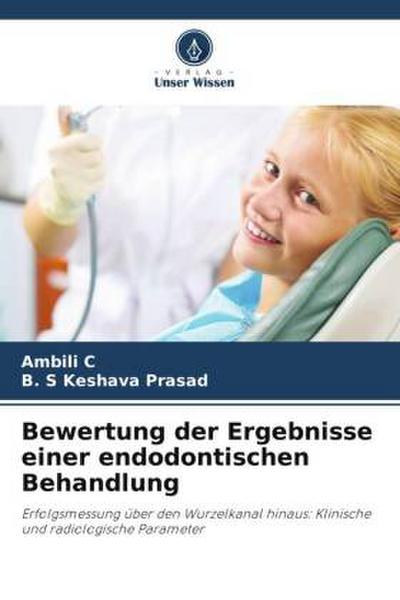 Bewertung der Ergebnisse einer endodontischen Behandlung