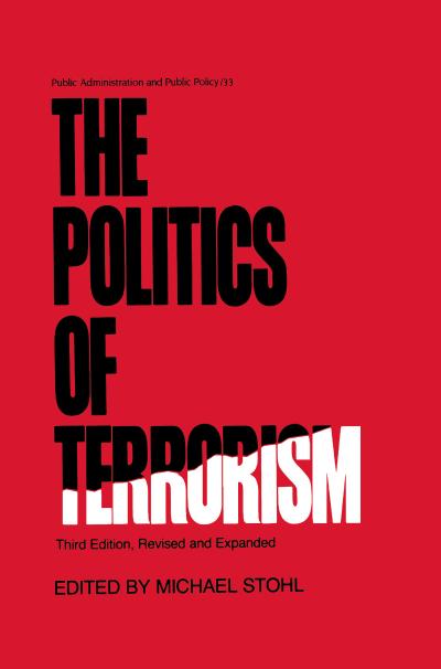 The Politics of Terrorism, Third Edition