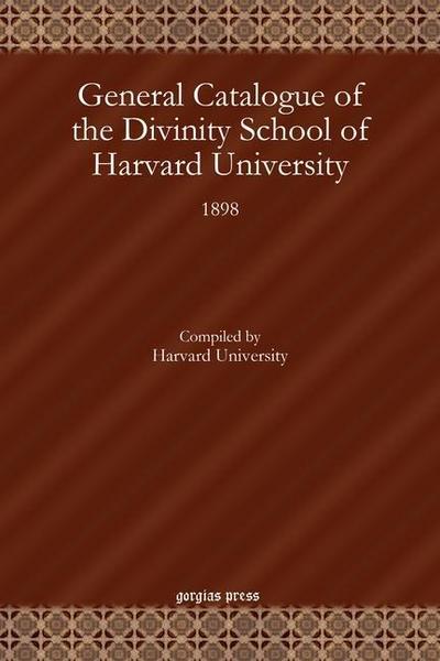Harvard University: General Catalogue of the Divinity School