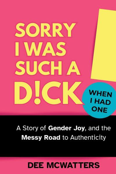 Sorry I Was Such a D!ck, When I Had One!