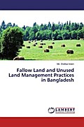 Fallow Land and Unused Land Management Practices in Bangladesh - Md. Shafiqul Islam