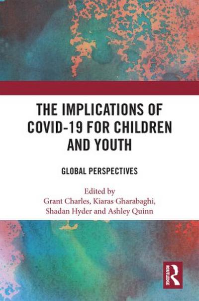 The Implications of COVID-19 for Children and Youth