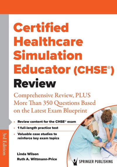 Certified Healthcare Simulation Educator (CHSE(R)) Review